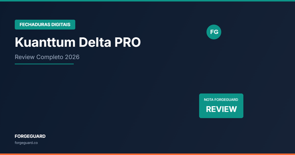 Fechadura digital Kuanttum Delta PRO com biometria e Wi-Fi — review completo ForgeGuard